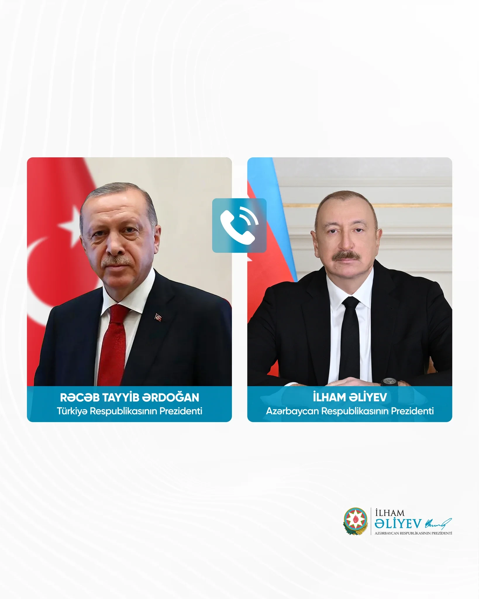 Türkiyə Respublikasının Prezidenti Rəcəp Tayyib Ərdoğan Azərbaycan Respublikasının Prezidenti İlham Əliyevə zəng edib